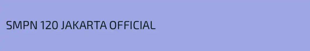 SMPN 120 JAKARTA OFFICIAL
